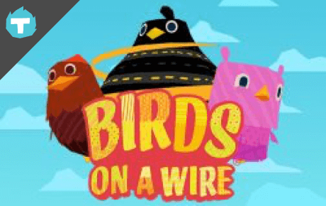 Birds On A Wire slot machine