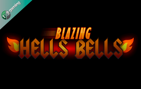 Blazing Hells Bells slot machine