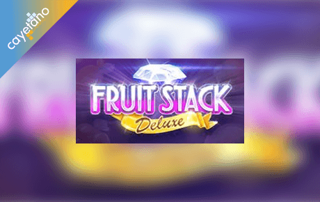 Fruit Stack Deluxe slot machine