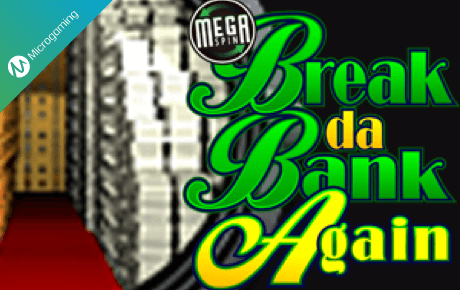 MegaSpin Break Da Bank Again slot machine