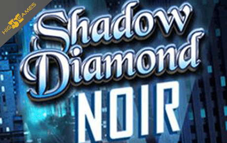 Shadow Diamond Noir slot machine
