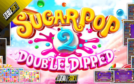 SugarPop 2: Double Dipped slot machine
