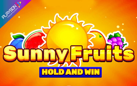 Sunny Fruits Hold and Win slot machine