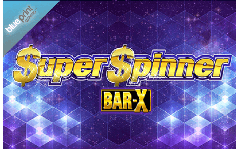 Super Spinner Bar X slot machine