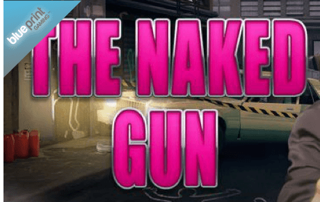 The Naked Gun slot machine