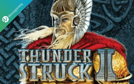 Thunderstruck 2 slot by Microgaming